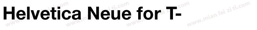 Helvetica Neue for T字体转换